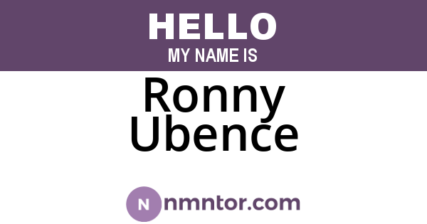 Ronny Ubence