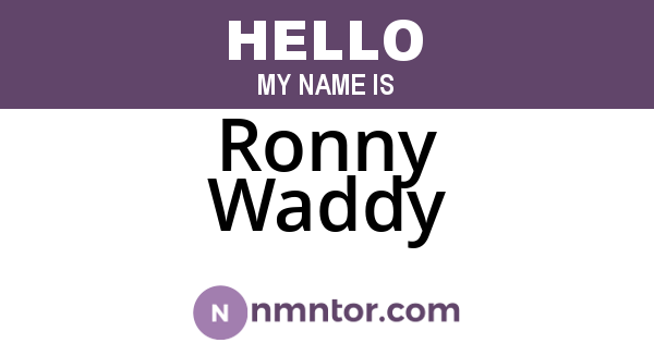 Ronny Waddy