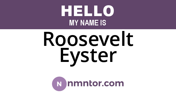 Roosevelt Eyster