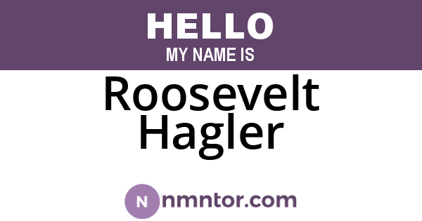 Roosevelt Hagler