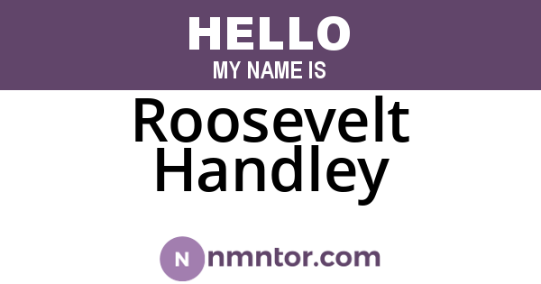 Roosevelt Handley