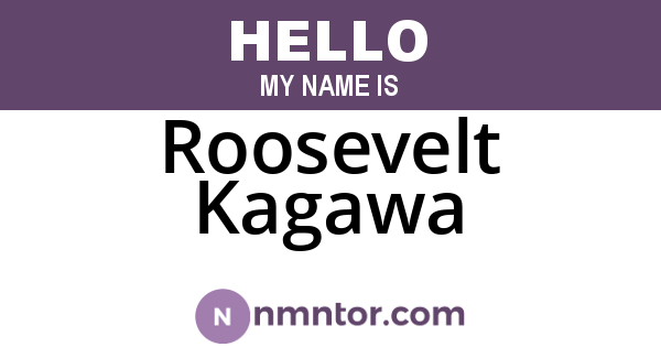 Roosevelt Kagawa