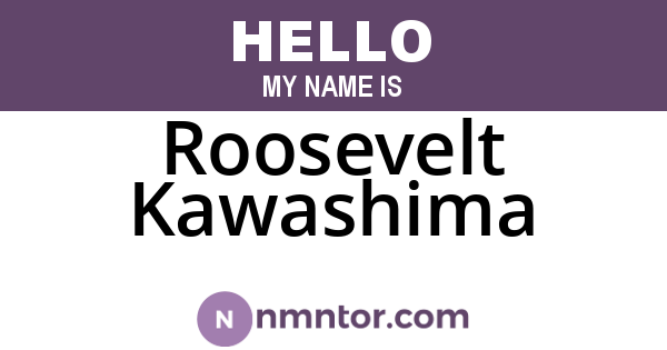 Roosevelt Kawashima