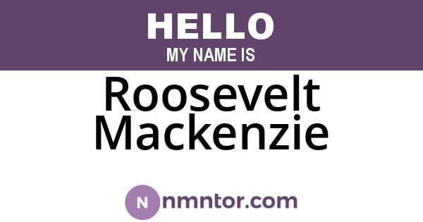 Roosevelt Mackenzie