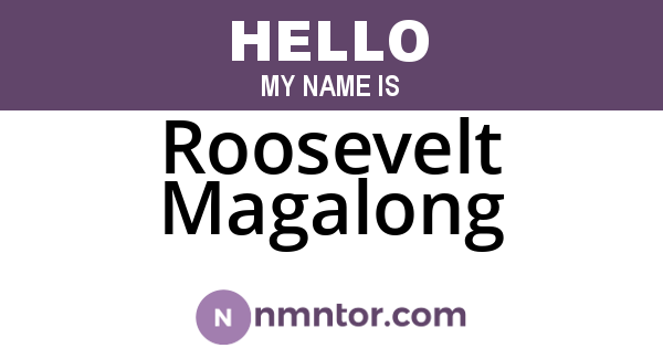 Roosevelt Magalong