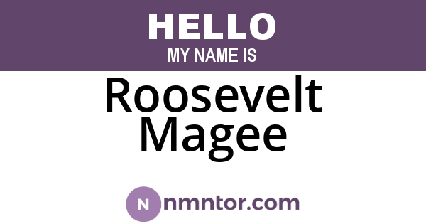 Roosevelt Magee