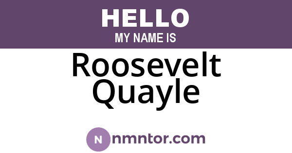 Roosevelt Quayle