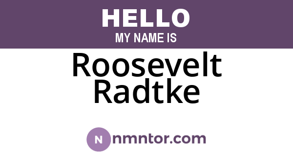 Roosevelt Radtke