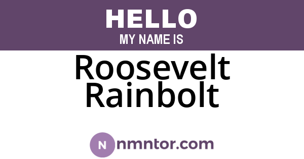 Roosevelt Rainbolt