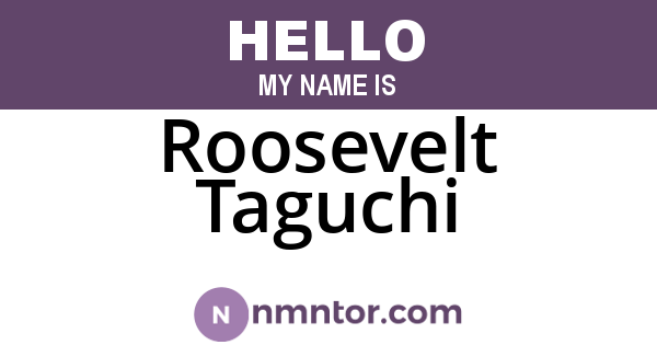 Roosevelt Taguchi