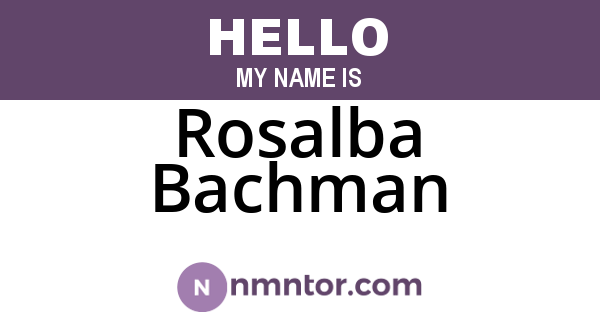 Rosalba Bachman