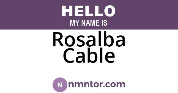Rosalba Cable