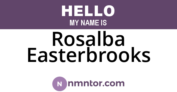Rosalba Easterbrooks