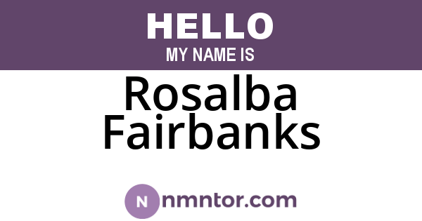 Rosalba Fairbanks