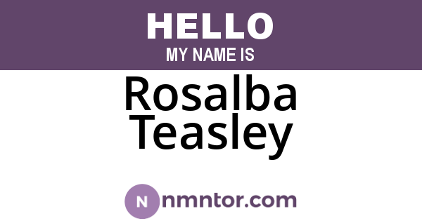 Rosalba Teasley
