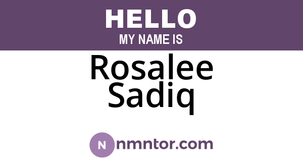 Rosalee Sadiq
