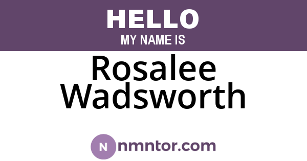 Rosalee Wadsworth