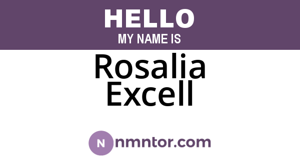 Rosalia Excell