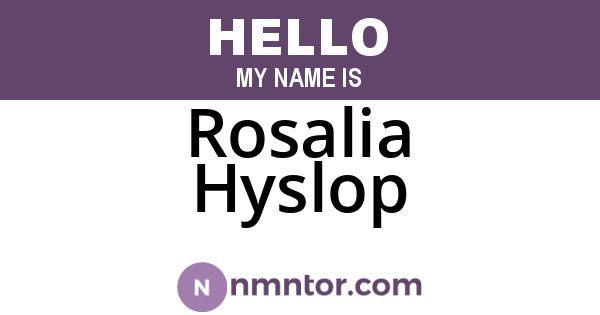 Rosalia Hyslop