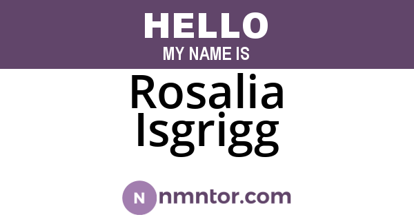 Rosalia Isgrigg