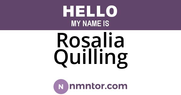 Rosalia Quilling
