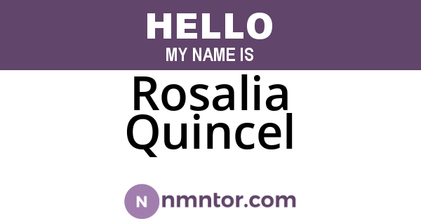 Rosalia Quincel