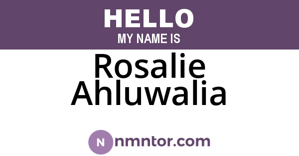 Rosalie Ahluwalia