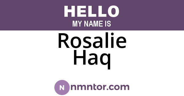 Rosalie Haq