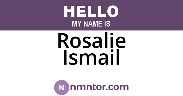 Rosalie Ismail