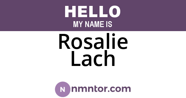 Rosalie Lach