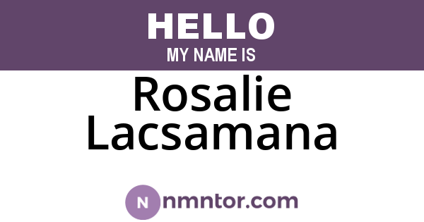 Rosalie Lacsamana