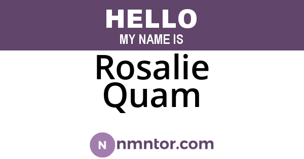 Rosalie Quam