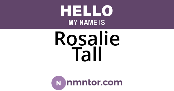 Rosalie Tall