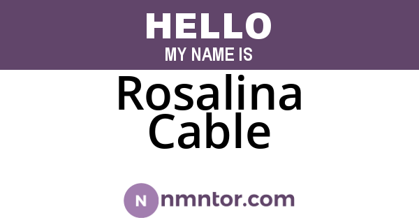 Rosalina Cable