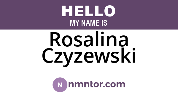 Rosalina Czyzewski