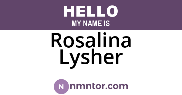 Rosalina Lysher