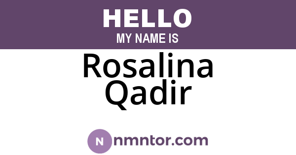 Rosalina Qadir