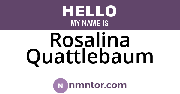 Rosalina Quattlebaum