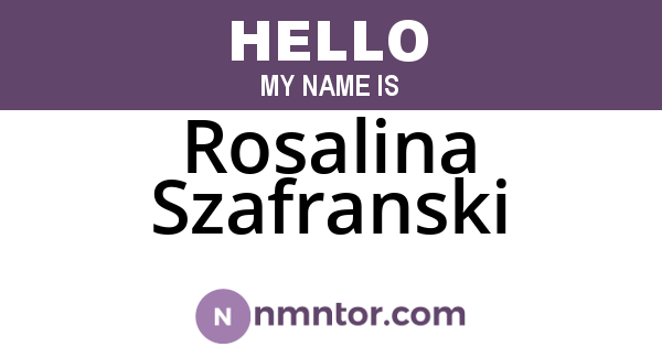Rosalina Szafranski