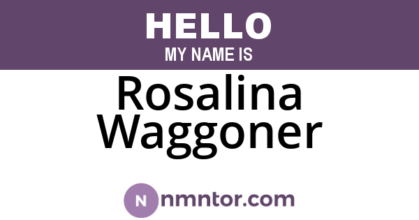 Rosalina Waggoner