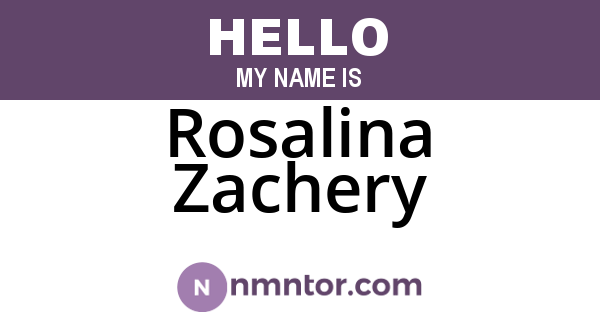 Rosalina Zachery