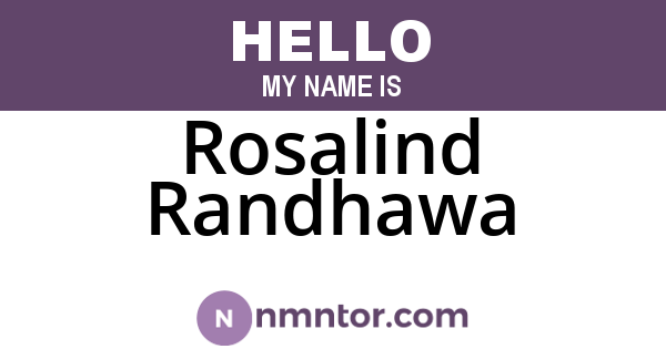 Rosalind Randhawa