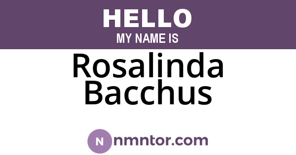 Rosalinda Bacchus