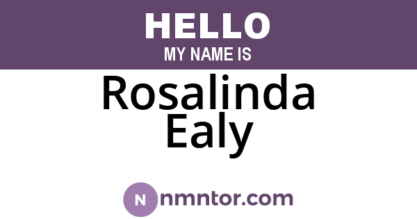 Rosalinda Ealy
