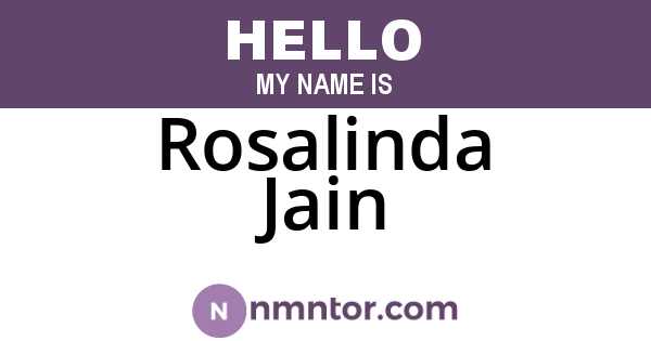 Rosalinda Jain