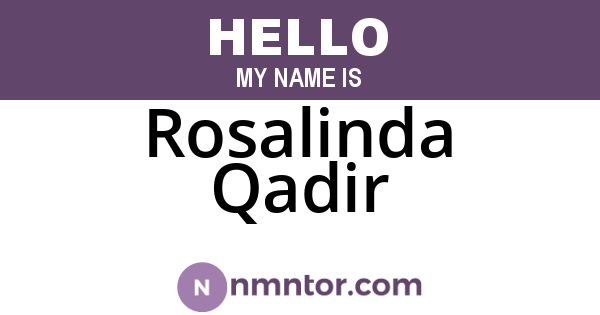 Rosalinda Qadir