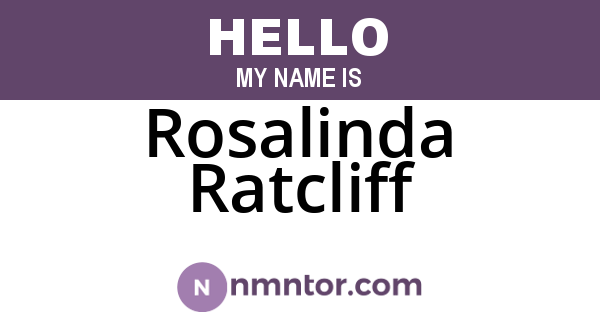 Rosalinda Ratcliff