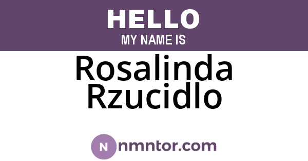 Rosalinda Rzucidlo