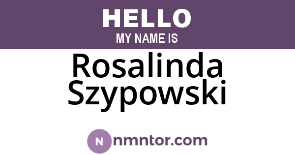 Rosalinda Szypowski