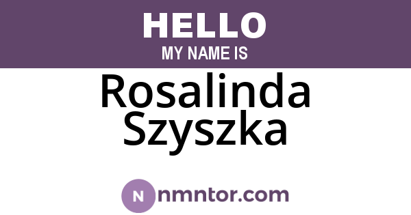 Rosalinda Szyszka